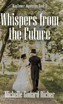 Whispers from the Future(English, Hardcover, Godard-Richer Michelle)