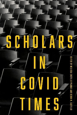 Scholars in COVID Times(English, Hardcover, unknown)