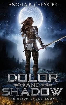 Dolor and Shadow(English, Hardcover, Chrysler Angela B)