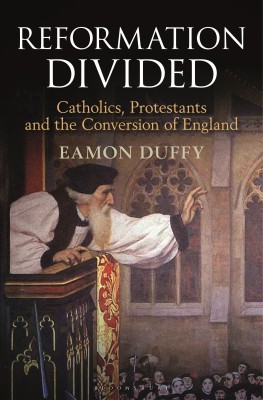 Reformation Divided(English, Hardcover, Duffy Eamon Professor)