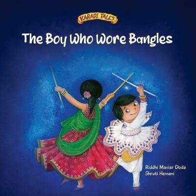 The Boy Who Wore Bangles(English, Paperback, Doda Riddhi Maniar)