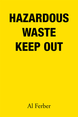 Hazardous Waste Keep Out(English, Paperback, Ferber Al)