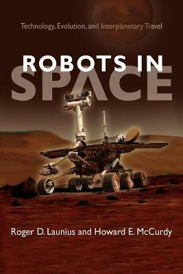 Robots in Space(English, Paperback, Launius Roger D.)