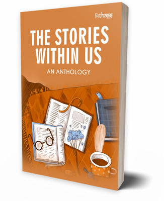 The Stories Within Us: An Anthology is a compelling collection of diverse short stories by emerging Indian writers, exploring themes of love, identity, loss, and self-discovery(Paperback, Multiple Authors)