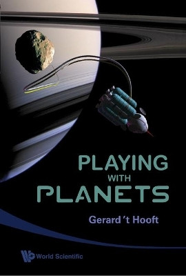 Playing With Planets(English, Hardcover, 'T Hooft Gerard)