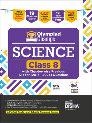 Disha Olympiad Champs Science Class 8 with Chapter-wise Previous 10 Year (2013 - 2022) Questions 6th Edition | Complete Prep Guide with Theory, PYQs, Past & Practice Exercise | 2026 Exam(Paperback, Disha Experts)
