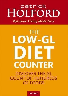 The Low-GL Diet Counter(English, Paperback, Holford Patrick)