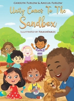 Unity Comes to The Sandbox(English, Hardcover, Furlow Carolyn)