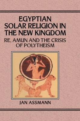 Egyptian Solar Religion in the New Kingdom(English, Hardcover, Assmann Jan)