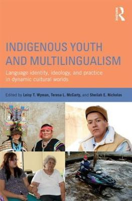 Indigenous Youth and Multilingualism(English, Paperback, unknown)