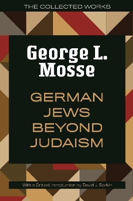 German Jews Beyond Judaism(English, Paperback, Mosse George L.)