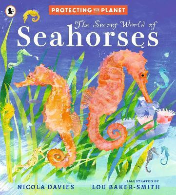 Protecting the Planet: The Secret World of Seahorses(English, Paperback, Davies Nicola)