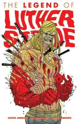 Luther Strode Volume 2: The Legend of Luther Strode(English, Paperback, Jordan Justin)