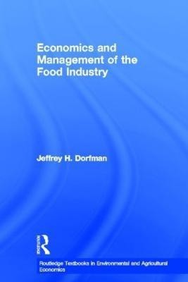 Economics and Management of the Food Industry(English, Hardcover, Dorfman Jeffrey)