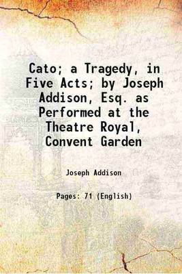 Cato a Tragedy, in Five Acts 1806 [Hardcover](Hardcover, Joseph Addison)