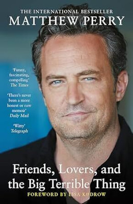 Friends, Lovers and the Big Terrible Thing(English, Paperback, Perry Matthew)