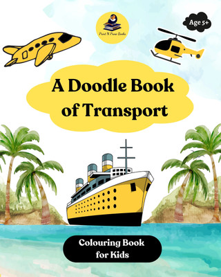 Doodle Book of Transport - Colouring Book for Kids,a(English, Paperback, unknown)