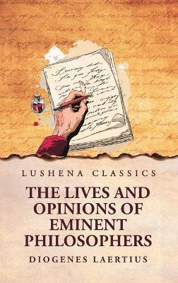 The Lives and Opinions of Eminent Philosophers(English, Hardcover, Diogenes Laertius)