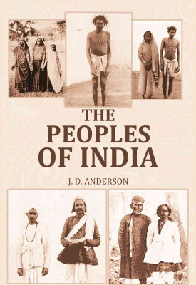 The Peoples of India(Paperback, J. D. Anderson)