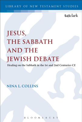 Jesus, the Sabbath and the Jewish Debate(English, Paperback, Collins Nina L. Dr)