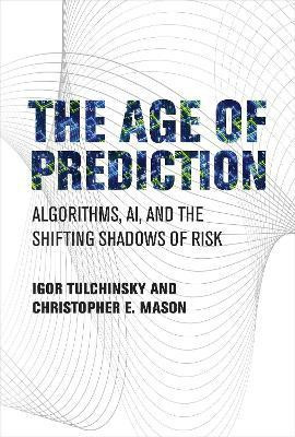 The Age of Prediction(English, Hardcover, Tulchinsky Igor)