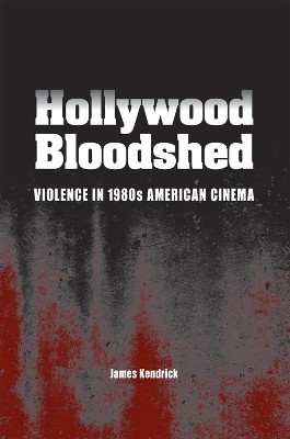 Hollywood Bloodshed(English, Paperback, Kendrick James)