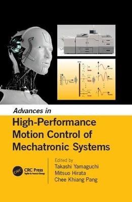 Advances in High-Performance Motion Control of Mechatronic Systems(English, Paperback, unknown)