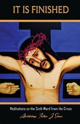 It Is Finished.(English, Paperback, Sheen Fulton J)