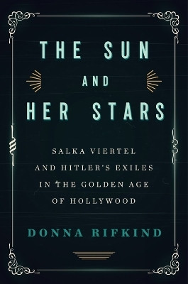 The Sun and Her Stars(English, Hardcover, Rifkind Donna)
