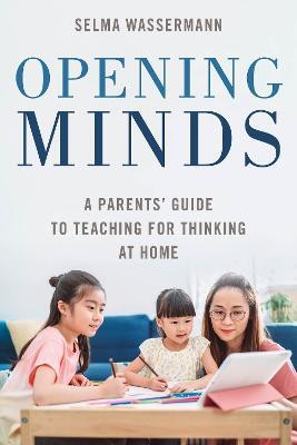 Opening Minds(English, Hardcover, Wassermann Selma)
