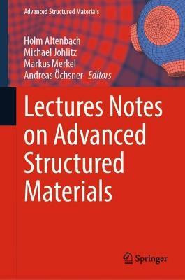 Lectures Notes on Advanced Structured Materials(English, Hardcover, unknown)