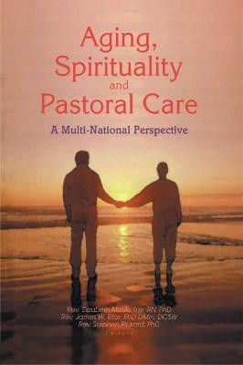Aging, Spirituality, and Pastoral Care(English, Electronic book text, Ellor James W)