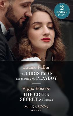 The Christmas She Married The Playboy / The Greek Secret She Carries(English, Paperback, Fuller Louise)
