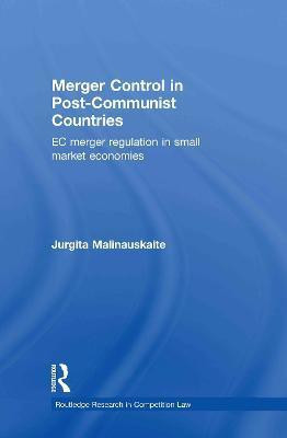 Merger Control in Post-Communist Countries(English, Hardcover, Malinauskaite Jurgita)