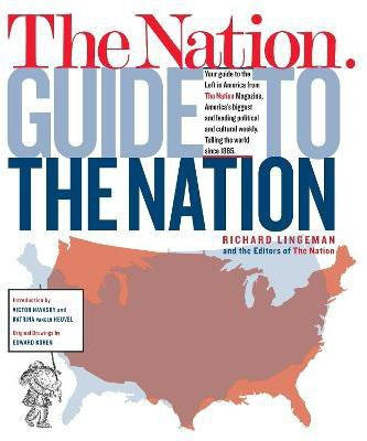 The Nation Guide to the Nation(English, Paperback, Lingeman Richard)