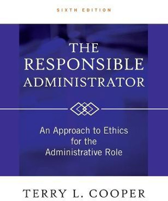 The Responsible Administrator(English, Hardcover, Cooper Terry L.)