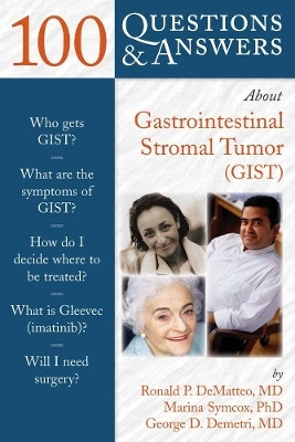 100 Questions & Answers About Gastrointestinal Stromal Tumor (GIST)(English, Paperback, DeMatteo Ronald)
