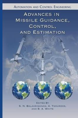 Advances in Missile Guidance, Control, and Estimation(English, Paperback, unknown)