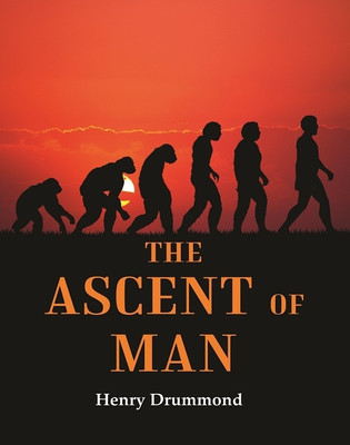 The Ascent of Man [Hardcover](Hardcover, Henry Drummond)