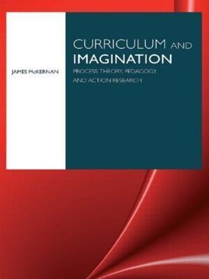 Curriculum and Imagination(English, Paperback, McKernan James)