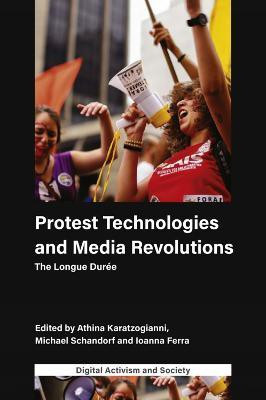 Protest Technologies and Media Revolutions(English, Hardcover, unknown)