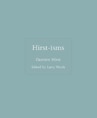 Hirst-isms(English, Hardcover, Hirst Damien)