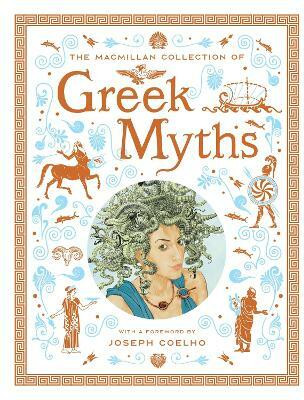 The Macmillan Collection of Greek Myths(English, Hardcover, Macmillan)