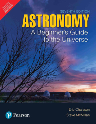Astronomy  - A Beginner's Guide to the Universe Seventh Edition with 2 Disc(English, Paperback, Chaisson Eric)