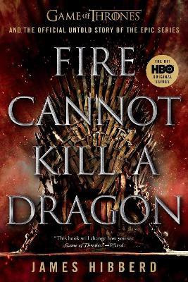 Fire Cannot Kill a Dragon(English, Paperback, Hibberd James)
