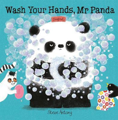 Wash Your Hands, Mr Panda(English, Paperback, Antony Steve)