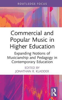 Commercial and Popular Music in Higher Education(English, Hardcover, unknown)