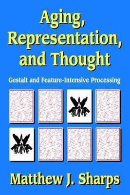 Aging, Representation, and Thought(English, Paperback, Sharps Matthew)