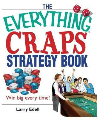 The Everything Craps Strategy Book(English, Paperback, Edell Larry)