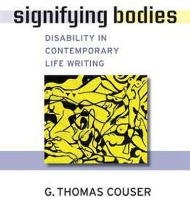 Signifying Bodies(English, Paperback, Couser G. Thomas)